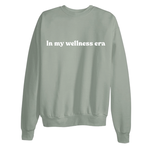 In My Wellness Era Crewneck